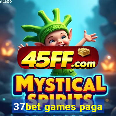 37bet games paga